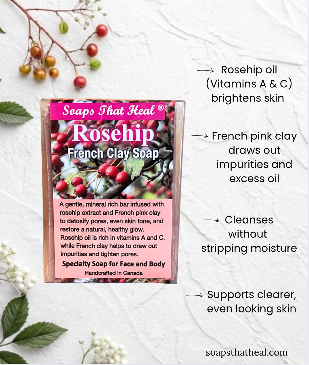 Soaps That Heal Rosehip French clay benefits