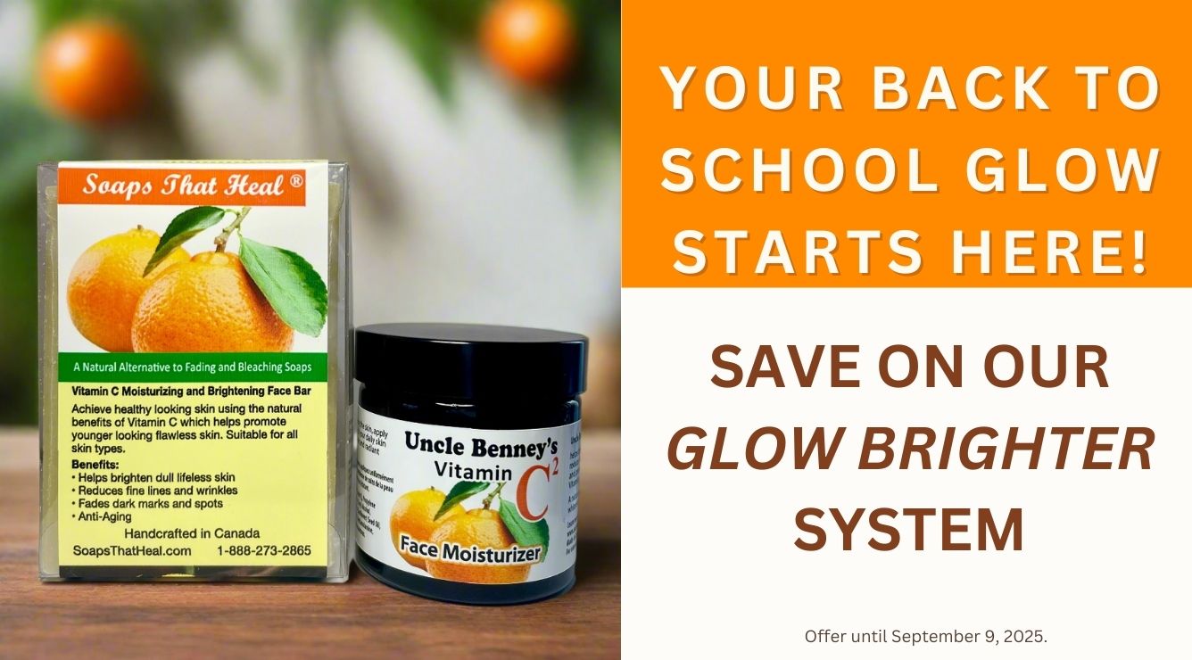 Uncle Benny's Vitamin C Face Moisturizer and brightening face bar soap with a promotional banner for a back-to-school glow system.